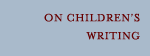 On Children's Writing